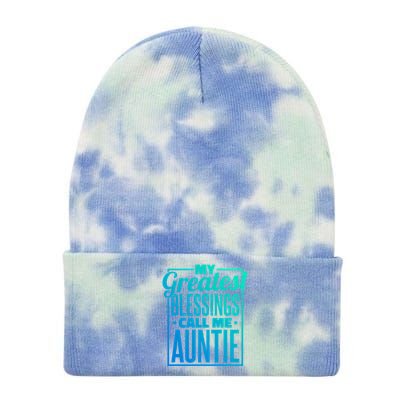 My Greatest Blessings Call Me Auntie Aunt Niece Nephew Gift Tie Dye 12in Knit Beanie