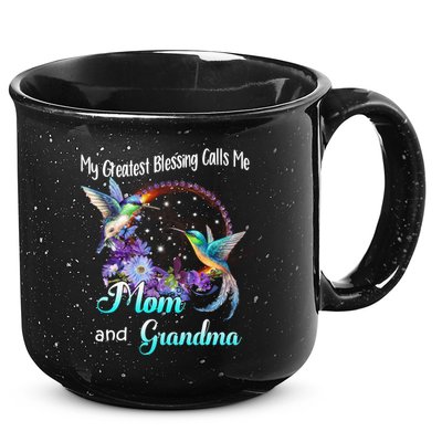 My Greatest Blessing Calls Me Mom And Grandma Hummingbird Funny Gift 15oz Campfire Ceramic Mug