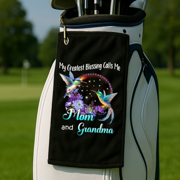 My Greatest Blessing Calls Me Mom And Grandma Hummingbird Funny Gift Golf Towel