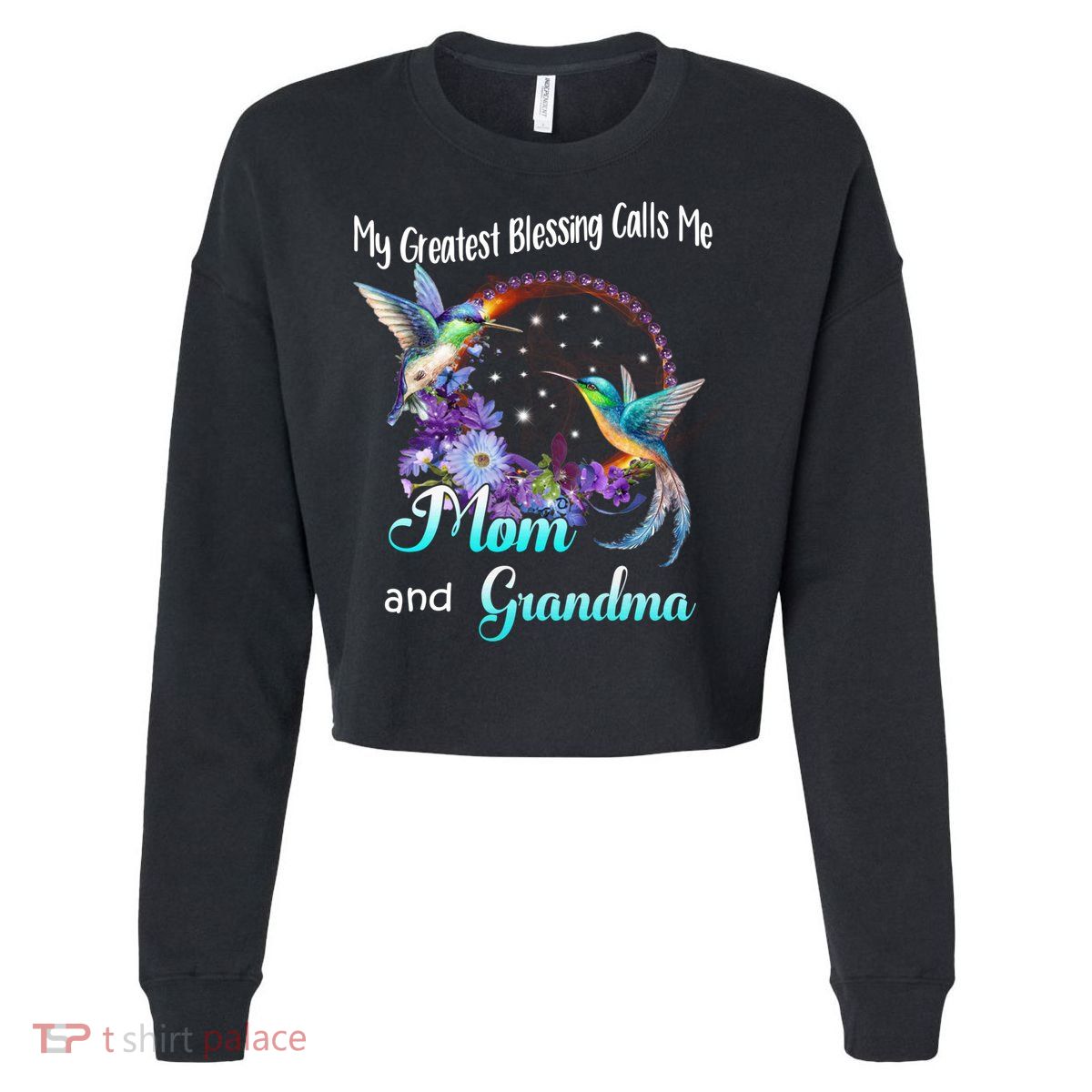 My Greatest Blessing Calls Me Mom And Grandma Hummingbird Funny Gift Cropped Pullover Crew