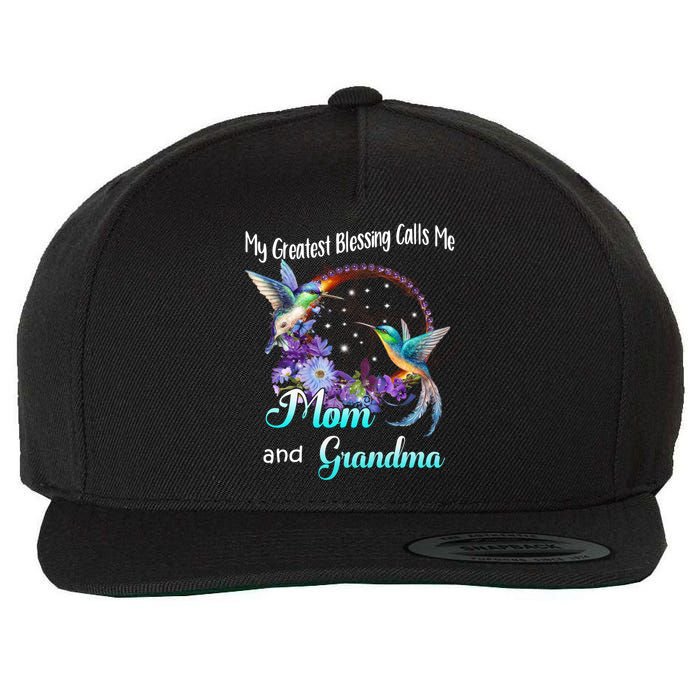 My Greatest Blessing Calls Me Mom And Grandma Hummingbird Funny Gift Wool Snapback Cap