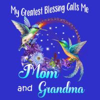 My Greatest Blessing Calls Me Mom And Grandma Hummingbird Funny Gift Apron