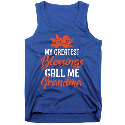 My Greatest Blessings Call Me Grandma Family Mother Grandma Gift Tank Top