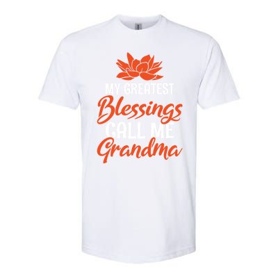 My Greatest Blessings Call Me Grandma Family Mother Grandma Gift Softstyle® CVC T-Shirt