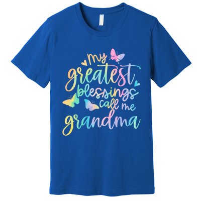 My Greatest Blessings Call Me Grandma Mothers Day Mom Life Great Gift Premium T-Shirt