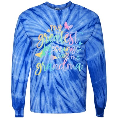 My Greatest Blessings Call Me Grandma Mothers Day Mom Life Great Gift Tie-Dye Long Sleeve Shirt