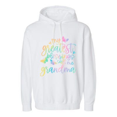 My Greatest Blessings Call Me Grandma Mothers Day Mom Life Great Gift Garment-Dyed Fleece Hoodie