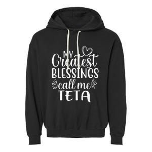 My Greatest Blessings Call Me Teta Arabic or Syrian Grandma Garment-Dyed Fleece Hoodie