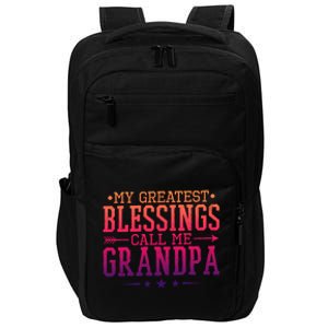 My Greatest Blessings Call Me Grandpa Grandparents Gift Impact Tech Backpack