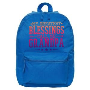 My Greatest Blessings Call Me Grandpa Grandparents Gift 16 in Basic Backpack