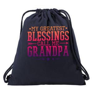 My Greatest Blessings Call Me Grandpa Grandparents Gift Drawstring Bag