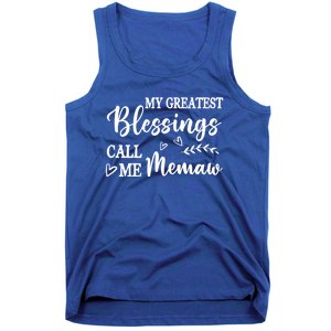 My Greatest Blessings Call Me Memaw Funny Gift Tank Top