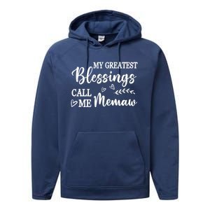 My Greatest Blessings Call Me Memaw Funny Gift Performance Fleece Hoodie