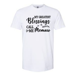 My Greatest Blessings Call Me Memaw Funny Gift Softstyle CVC T-Shirt