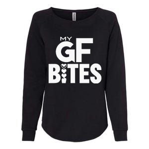 My Gf Bites Funny My Girlfriend Bites Womens California Wash Sweatshirt