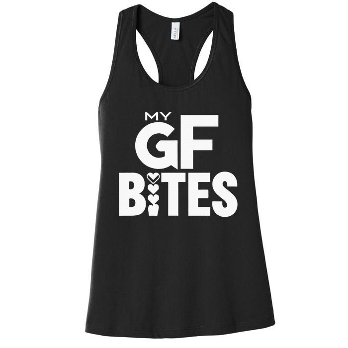 My Gf Bites Funny My Girlfriend Bites Women's Racerback Tank