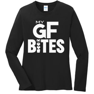 My Gf Bites Funny My Girlfriend Bites Ladies Long Sleeve Shirt