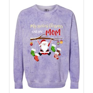 My Greatest Blessings Call Me Mom Gift Grandma Gift Colorblast Crewneck Sweatshirt