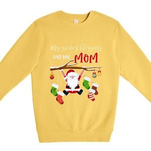 My Greatest Blessings Call Me Mom Gift Grandma Gift Premium Crewneck Sweatshirt