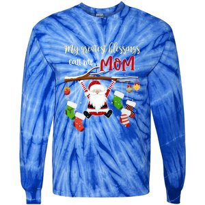 My Greatest Blessings Call Me Mom Gift Grandma Gift Tie-Dye Long Sleeve Shirt