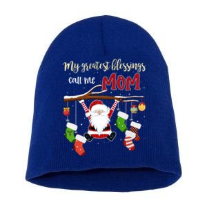 My Greatest Blessings Call Me Mom Gift Grandma Gift Short Acrylic Beanie