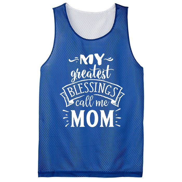 My Greatest Blessings Call Me Mom Great Mother's Day Idea Funny Gift Mesh Reversible Basketball Jersey Tank