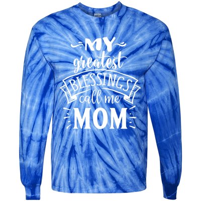 My Greatest Blessings Call Me Mom Great Mother's Day Idea Funny Gift Tie-Dye Long Sleeve Shirt