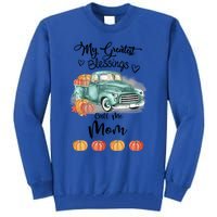 My Greatest Blessings Call Me Mom Bumpkin Truck Fall Gift Tall Sweatshirt