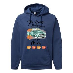 My Greatest Blessings Call Me Mom Bumpkin Truck Fall Gift Performance Fleece Hoodie