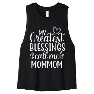 My Greatest Blessings Call Me Mommom Grandmother Grandma Women's Racerback Cropped Tank