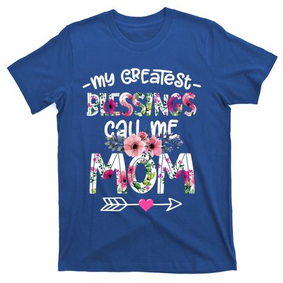 My Greatest Blessings Call Me Mom Mother's Day Gift T-Shirt