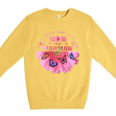 My Greatest Blessings Call Me Mom And Mawmaw Flower Cool Gift Premium Crewneck Sweatshirt