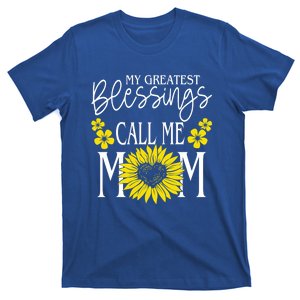 My Greatest Blessings Call Me Mom Cute Sunflower Mothers Day Cool Gift T-Shirt