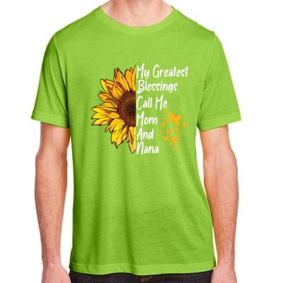 My Greatest Blessings Call Me Mom And Nana Happy Mother Day Funny Gift Adult ChromaSoft Performance T-Shirt