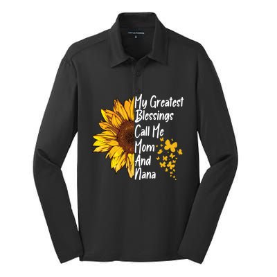 My Greatest Blessings Call Me Mom And Nana Happy Mother Day Funny Gift Silk Touch Performance Long Sleeve Polo