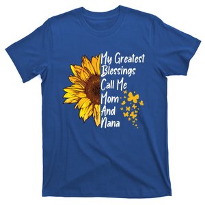 My Greatest Blessings Call Me Mom And Nana Happy Mother Day Funny Gift T-Shirt