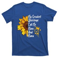 My Greatest Blessings Call Me Mom And Nana Happy Mother Day Funny Gift T-Shirt