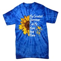 My Greatest Blessings Call Me Mom And Nana Happy Mother Day Funny Gift Tie-Dye T-Shirt