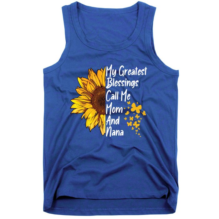 My Greatest Blessings Call Me Mom And Nana Happy Mother Day Funny Gift Tank Top