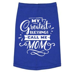 My Greatest Blessings Call Me Mom For Mommy Mothers Day Gift Doggie Tank