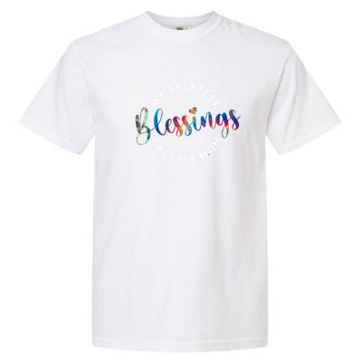 My Greatest Blessings Call Me Mom Christian Faith Gift Garment-Dyed Heavyweight T-Shirt