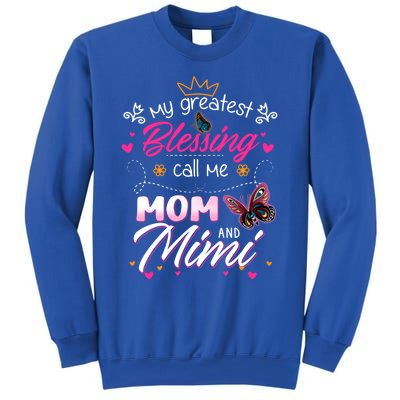 My Greatest Blessing Call Me Mom And Mimi Cute Gift Sweatshirt