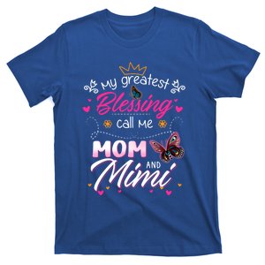 My Greatest Blessing Call Me Mom And Mimi Cute Gift T-Shirt