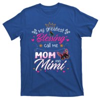 My Greatest Blessing Call Me Mom And Mimi Cute Gift T-Shirt