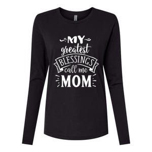 My Greatest Blessings Call Me Mom Great Mother's Day Idea Great Gift Womens Cotton Relaxed Long Sleeve T-Shirt