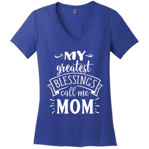 My Greatest Blessings Call Me Mom Great Mother's Day Idea Great Gift Women's V-Neck T-Shirt