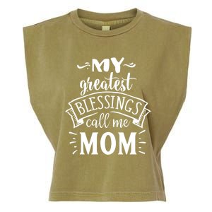 My Greatest Blessings Call Me Mom Great Mother's Day Idea Great Gift Garment-Dyed Women's Muscle Tee