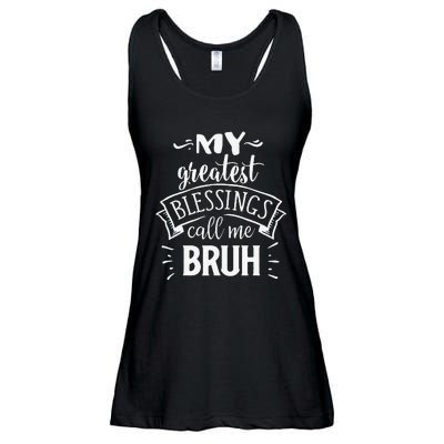 My Greatest Blessing Calls Me Bruh Funny Mother's Day Ladies Essential Flowy Tank