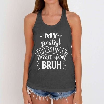 My Greatest Blessing Calls Me Bruh Funny Mother's Day Women's Knotted Racerback Tank