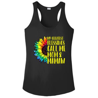 My Greatest Blessings Call Me Mom Mamaw Sunflower Tie Dye Meaningful Gift Ladies PosiCharge Competitor Racerback Tank